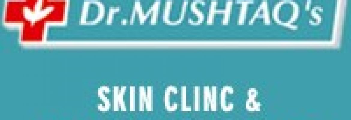 Dr. Mushtaq’S Skin Clinic And Cosmetology Centre