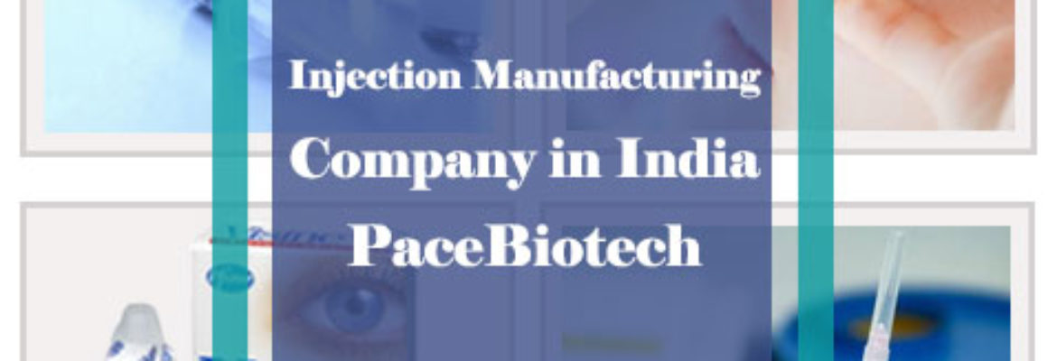 Pace Biotech – Injection Manufacturing Company